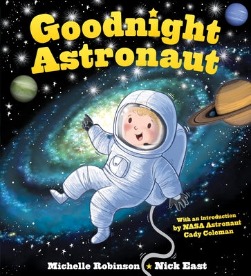 Goodnight Astronaut: The Perfect Bedtime Book! Paperback Sourcebooks Wonderland