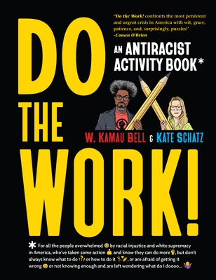 Paperback "Do the Work!: An Antiracist Activity Book" by Workman Publishing, featuring colorful pages and engaging activities.