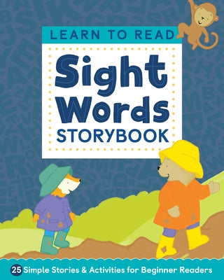 Learn to Read: Sight Words Storybook: 25 Simple Stories & Activities for Beginner Readers Paperback Callisto Kids