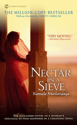 Nectar in a Sieve by Markandaya, Kamala