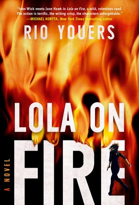 Lola on Fire by Youers, Rio