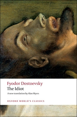 Paperback edition of "The Idiot" by Fyodor Dostoevsky, published by Oxford University Press, showing the book cover.