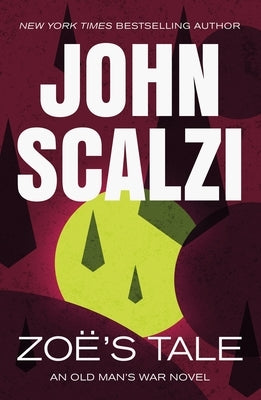 Paperback of Zoe's Tale: An Old Man's War Novel by Tor Books, featuring a cover with science fiction artwork and book title.