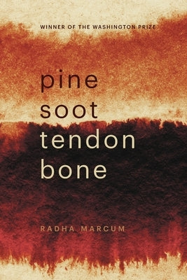 Pine Soot Tendon Bone Paperback Word Works