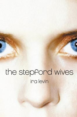 Paperback copy of The Stepford Wives by William Morrow & Company, featuring a cover with a vintage-style illustration.