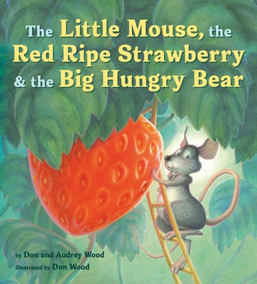 Paperback of The Little Mouse, the Red Ripe Strawberry, and the Big Hungry Bear by Clarion Books, showing colorful illustrated cover.