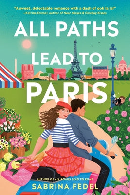 Paperback of "All Paths Lead to Paris" by Random House Children's Books, showing the book cover with colorful Paris-themed illustrations.
