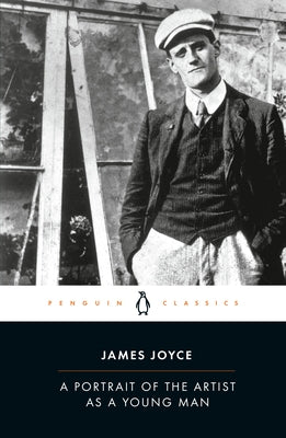 A Portrait of the Artist as a Young Man Paperback Penguin Classics