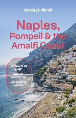 Lonely Planet Naples, Pompeii & the Amalfi Coast Paperback Lonely Planet