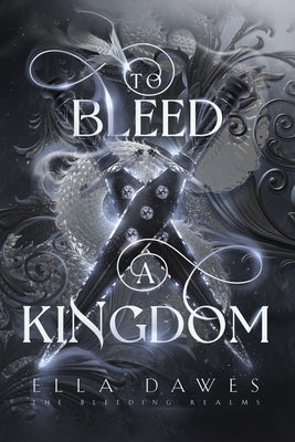 To Bleed A Kingdom Paperback Gilded Roots