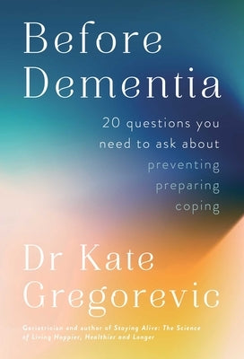 Paperback book titled "Before Dementia: 20 Questions You Need to Ask" by Health Communications with a clean cover design.