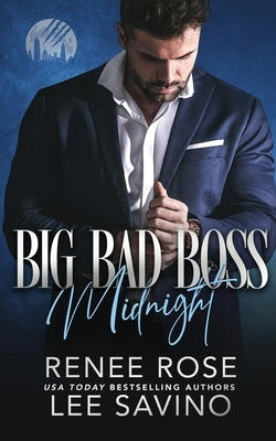 Big Bad Boss: Midnight Paperback Midnight Romance, LLC