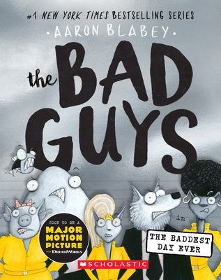 The Bad Guys in the Baddest Day Ever (the Bad Guys #10): Volume 10 Paperback Scholastic Paperbacks