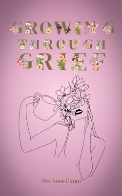 Growing Through Grief Paperback Bookleaf Publishing