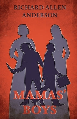 Mamas' Boys Paperback Dancing Crows Press