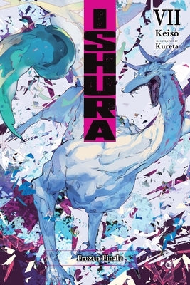 Ishura, Vol. 7: Volume 7 Paperback Yen on