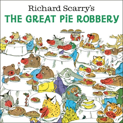 Richard Scarry's The Great Pie Robbery paperback by Random House featuring colorful illustrations of characters and a pie theft scene.