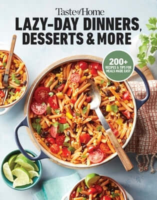 Taste of Home Lazy-Day Dinners, Desserts & More: Dishes So Easy ...They Almost Make Themselves! Paperback Trusted Media Brands