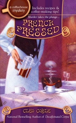 French Pressed by Coyle, Cleo