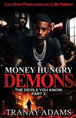 Paperback of Money Hungry Demons 2 by Lock Down Publications, featuring a dark cover with demon illustrations and bold title text.