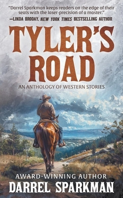 Tyler's Road: An Anthology of Western Stories Paperback Wolfpack Publishing LLC