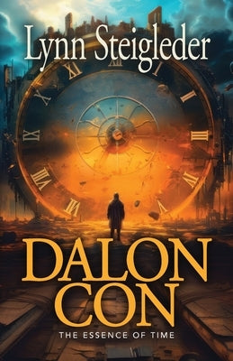Dalon Con: The Essence of Time Paperback Soul Fire Press