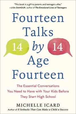 Paperback of Fourteen Talks by Age Fourteen, a guide on essential conversations with teens, published by Harmony/Rodale/Convergent.