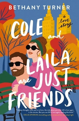 Cole and Laila Are Just Friends: A Hilarious Friends-To-Lovers Rom-Com Paperback Thomas Nelson