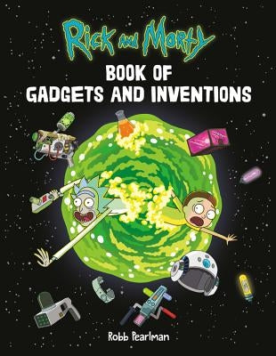 Rick and Morty Book of Gadgets and Inventions Paperback Running Press Adult