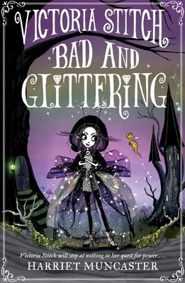 Victoria Stitch: Bad and Glittering: Volume 1 Paperback Oxford University Press, USA
