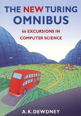 The New Turing Omnibus: Sixty-Six Excursions in Computer Science Paperback Holt Paperbacks