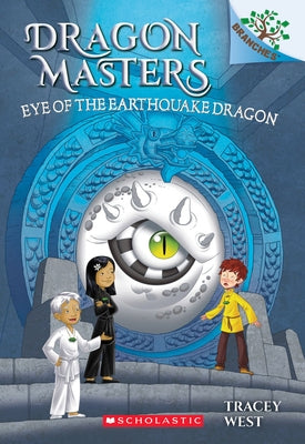 Eye of the Earthquake Dragon: A Branches Book (Dragon Masters #13): Volume 13 Paperback Scholastic Inc.