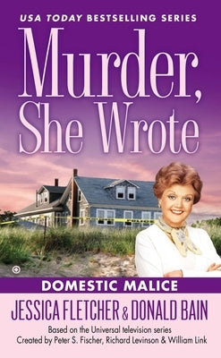 Mass market paperbound copy of Murder, She Wrote: Domestic Malice by Berkley Books, featuring the book cover with title and author name.