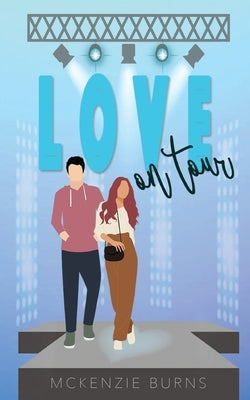 Love on Tour Paperback McKenzie Burns