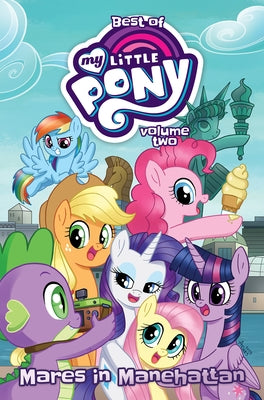 Paperback of Best of My Little Pony Vol. 2: Mares in Manehattan by IDW Publishing, showing colorful cover art featuring pony characters.