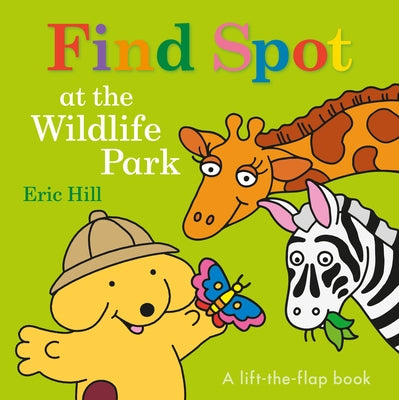 Find Spot at the Wildlife Park lift-the-flap board book by Warne Frederick & Company showing colorful animal illustrations and interactive flaps.