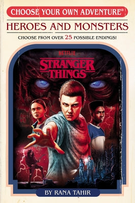 Paperback of Stranger Things Heroes and Monsters Choose Your Own Adventure book by Random House Books for Young Readers, showing the cover art.