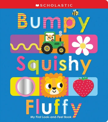 Bumpy Squishy Fluffy: Scholastic Early Learners Paperback Cartwheel Books