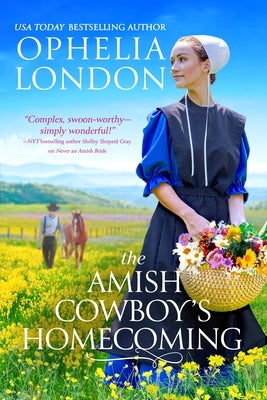 The Amish Cowboy's Homecoming by London, Ophelia