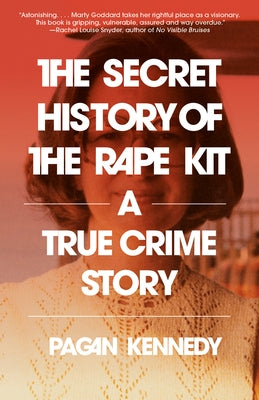 Paperback of The Secret History of the Rape Kit by Knopf Doubleday Publishing Group, featuring a close-up of the book cover.