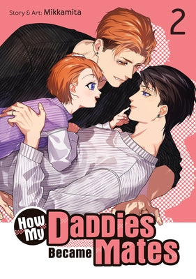 Paperback of "How My Daddies Became Mates Vol. 2" by Seven Seas showing the cover with colorful artwork and title text.
