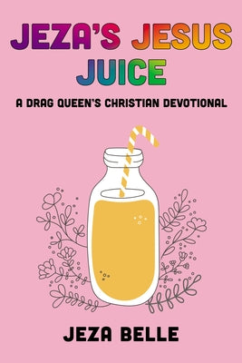 Jeza's Jesus Juice Paperback Resource Publications (CA)