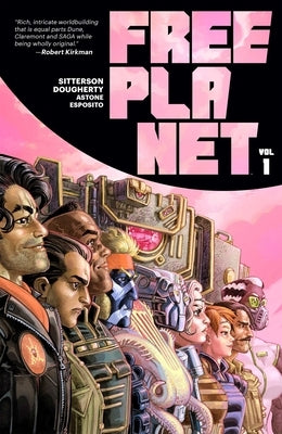 Paperback of Free Planet Volume 1 comic book by Image Comics featuring vibrant cover art and bold graphic design.