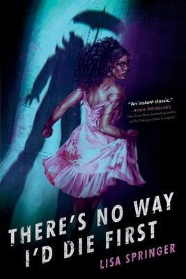There's No Way I'd Die First Paperback Random House Children's Books