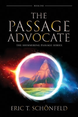 The Passage Advocate by Schönfeld, Eric T.