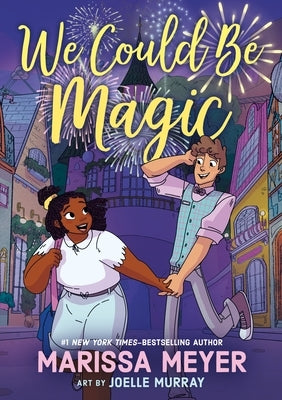 Paperback of "We Could Be Magic" by Feiwel & Friends featuring colorful cover art with whimsical illustrations.