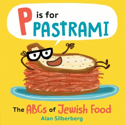 Colorful illustrated page from "P Is for Pastrami" board book by Viking Books for Young Readers, showcasing playful Jewish food images.
