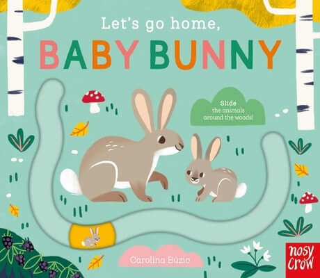 Let's Go Home, Baby Bunny Board Book Nosy Crow