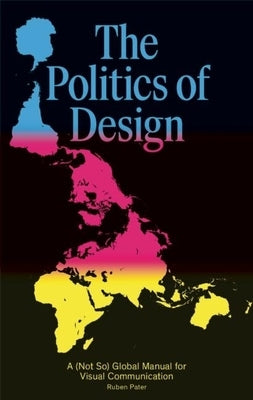 Paperback book titled "The Politics of Design" by Bis Publishers, featuring a cover with bold typography and design elements.