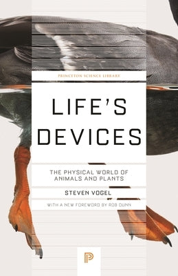Life's Devices: The Physical World of Animals and Plants Paperback Princeton University Press